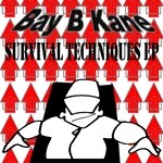 cover: Bay B Kane - Survival Techniques EP