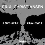 cover: Erik Christiansen - Love & War