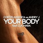 cover: Andry J|Corti & Lamedica|Cuchara - Your Body