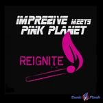 cover: Imprezive|Pink Planet - Reignite