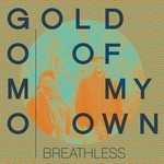 cover: Gold Of My Own - Breathless EP