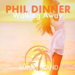 cover: Phil Dinner - Walking Away