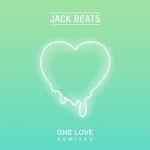 cover: Jack Beats - One Love (Remixes)