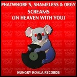 cover: Orgy Phatwhore's|Shameless - Screams In Heaven With You