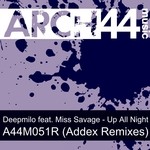 cover: Deepmilo|Miss Savage - Up All Night (Addex remixes)