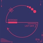 cover: Boddah - Last Days EP