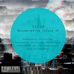 cover: Ilija - Metamorphine Infuse EP