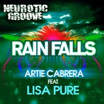 cover: Artie Cabrera|Lisa Pure - Rainfalls (remixes)