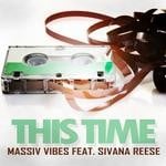 cover: Massiv Vibes|Sivana Reese - This Time