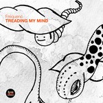 cover: Frequenc - Treading My Mind