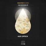 cover: Alex Opteck - Old Moving