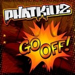 cover: Phat Kidz - Go Off