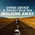 cover: Cyrex Device - Walking Away