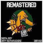 cover: Digital Boy - Dirty Muthafuckerz