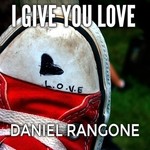 cover: Daniel Rangone - I Give You Love