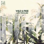 cover: Wild & Free - Low Pressure