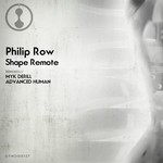 cover: Philip Row - Shape Remote (remixes)