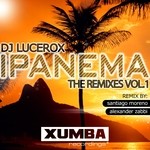 cover: Dj Lucerox - Ipanema: The Remixes Vol 1