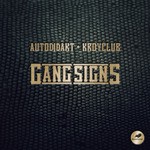 cover: Autodidakt|Kroyclub - Gang Signs