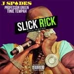 cover: J Spades|Professor Green|Tinie Tempah - Slick Rick (Explicit)