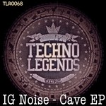 cover: Ig Noise - Cave EP