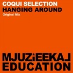 cover: Coqui Selection - Hanging Around