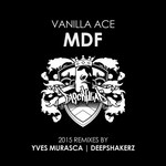 cover: The Deepshakerz|Vanilla Ace|Yves Murasca - MDF