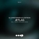 cover: Dj Christopher|Dj Entwan - Jetlag