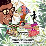 cover: Caffeine|Max Fuzz - Market's Theme EP