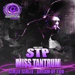 cover: Miss Tantrum|Stp - Girlie Girlie/Dream Of You