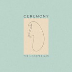 cover: Ceremony - The L-Shaped Man