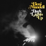 cover: Eleni Mandell - Dark Lights Up