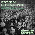 cover: Estigma - Let's All Unite