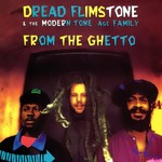 cover: Dread Flimstone|The Modern Tone Age Family - From The Ghetto (Digitally Remastered)