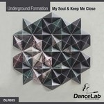 cover: Underground Formation - My Soul EP