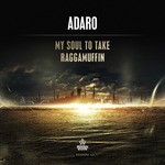 cover: Adaro - My Soul To Take/Raggamuffin