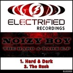 cover: Noizy Boy - The Hard & Dark EP