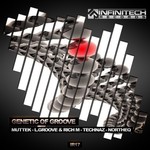 cover: L Groove & Rich M|Muttek|Northeq|Technaz - Genetic Of Groove