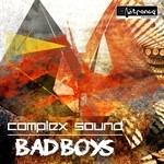 cover: Complex Sound - Bad Boys