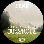 cover: Ludwig Zibell - Jungholz