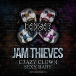 cover: Jam Thieves - Crazy Clown/Sexy Baby