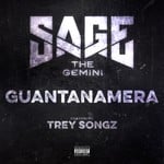 cover: Sage The Gemini|Trey Songz - Guantanamera (Explicit)