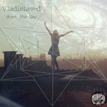 cover: Vladislav D - Start The Day