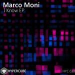 cover: Marco Moni - I Know EP