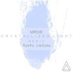 cover: Mrdie - Crystallized Light