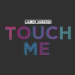 cover: Lauren Ashleigh - Touch Me