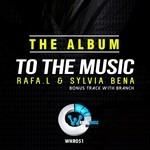 cover: Rafa L|Sylvia Bena - To The Music