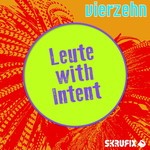 cover: Intent|Leute - Vierzehn