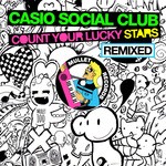 cover: Casio Social Club - Count Your Lucky Stars Remixed