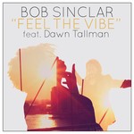 cover: Dawn Tallman|Sinclar, Bob - Feel The Vibe